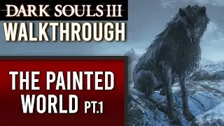 🔥 Прохождение Dark Souls 3 | 18 | Нарисованный мир Арианделя и Великий Волк-Хранитель Могил