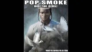POP SMOKE MORE TIME (REMIX)
