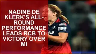 NADINE DE KLERKS ALL-ROUND PERFORMANCE LEADS RCB TO VICTORY OVER MI