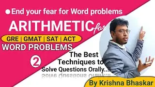 Word problems  for GRE | GMAT | SAT | Smart solutions part - 2. Learn to solve smart!!