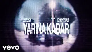 Lotusx, Khontkar - yarına kadar