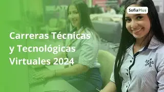 Inscripciones a Carreras Tecnicas y Tecnologicas Virtuales SENA 2024