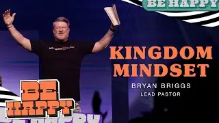 Kingdom Mindset l Pastor Bryan Briggs l Destination Church