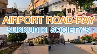 AIRPORT ROAD PAY SUKKUR KI SOCIETY'S