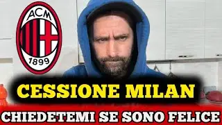 🤬 CLAMOROSO ‼️CESSIONE MILAN ‼️ CHE STA SUCCEDENDO ❓ &Egrave; LA SVOLTA⚠️ 