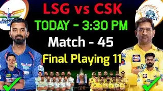 IPL 2023 | Lucknow Super Giants vs Chennai Super Kings Playing 11 2023 | LSG vs CSK Playing 11 2023