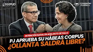 PJ APRUEBA HABEAS CORPUS DE OLLANTA HUMALA l ULISES VILLEGAS SENTENCIADO 6 A&Ntilde;OS l #conexi&oacute;njur&iacute;dica