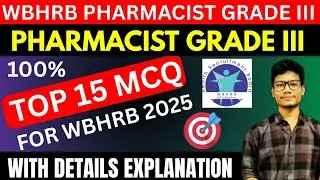 WBHRB 2025 Pharmacist Grade lll CBT Exam Preparation| Top 15 MCQ question with Answer #wbhrb