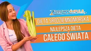 Dieta śródziemnomorska – ZASADY + JADŁOSPIS (tutorial dietetyka).