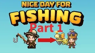 Lets Play Nice Day For Fishing, Part 1 Featuring Boss Fights, DLC Elite Fish, and more.