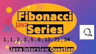 Java Program To Find The Fibonacci Series in Java || Java Interview Question
