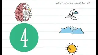 Brain Test Level 4 Which one is closest to us Answer
