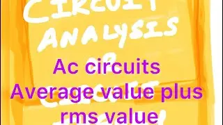 Circuit Analysis. Anna &Dote syllabus  Ac ckts average & rms value.or cir theory 3 marks questions