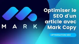 Optimiser le SEO d'un article avec Mark Copy