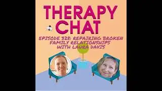 328: Repairing Broken Family Relationships with Laura Davis