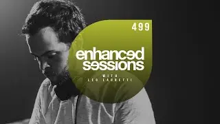 Enhanced Sessions 499 with Leo Lauretti