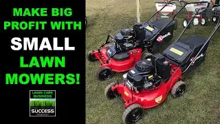Make BIG Profit with SMALL Lawn Mowers!