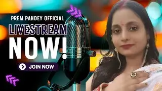 prem pandey official  is live Radhe Radhe dosto🙏🙏