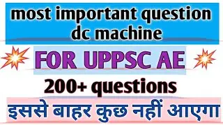 most important dc machine questions for UPPSC AE|SSC JE 2020|others je nd AE exams|electrical