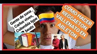 COMO HACER REGGAETON LATINO EN ABLETON ►► Reggaeton VALLENATO INSTRUMENTAL