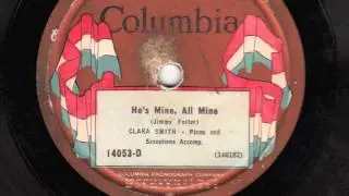 He's Mine, All Mine [10 inch] - Clara Smith