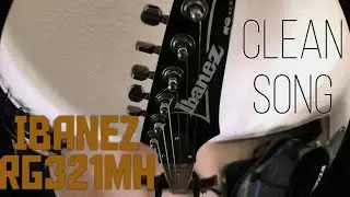 IBANEZ RG321MH - CLEAN SONG