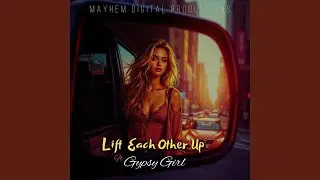 Lift Each Other Up (feat. Gypsy Girl)