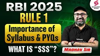 Importance Of Syllabus for RBI Grade B Exam | Rule of SSS for RBI Grade B Preparation | Madhav Sir