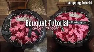 Bouquet Tutorial *Best Seller* + Wrapping Tutorial | Part Two