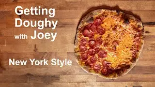 Getting Doughy with Joey: New York Style Pizza (Home Oven Recipe)