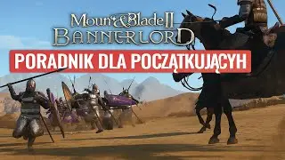 Mount & Blade II Bannelord kompletny poradnik dla początkującego | Poradnik PL