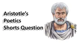 Poetics | Shorts Questions | Literary Criticism | Aristotle