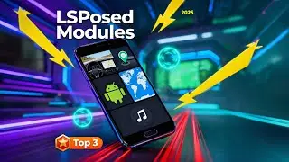 Best LSPosed Modules (Sept 2025) 🔥 Android Auto Unlock, GPS Spoof & Audio Mods!