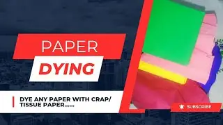 How to Dye paper with crap sheets...