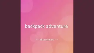 backpack adventure