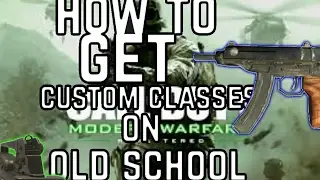COD MWR How to get custom classes on old school