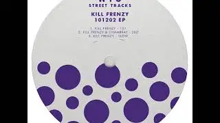 Kill Frenzy & Chambray - 202 (W&O Street Tracks)