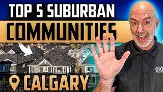 Top 5 Calgary Suburban Communities In 2023: Best Area To Live In Calgary