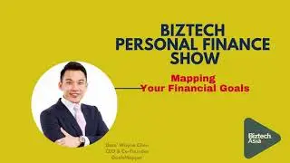 Biztech Personal Finance Show Featuring GoalsMapper - Mapping your financial goals