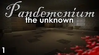 PANDEMONIUM - THE UNKNOWN Minecraft Horror/Adventure Map