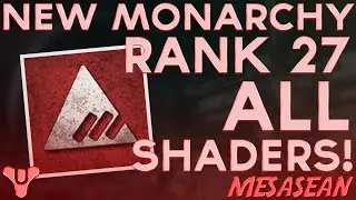 Destiny. New Monarchy All Shaders (Level 27). Faction Leveling Up Progress Thus Far!