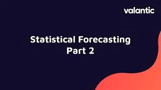 Supply Chain Insights in Anaplan - Statistical Forecasting Part 2