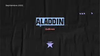 Aladdin, el musical - Sede Quilmes - Septiembre 2022