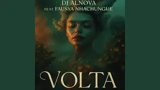Volta (feat. Fausya Nhachungue)