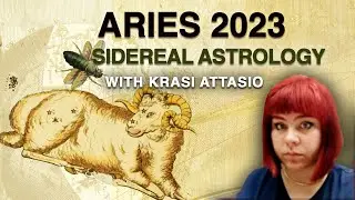 #Aries2023 - General Forecast with Krasi Attasio - Sidereal Astrology