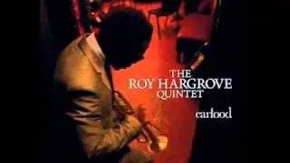 Roy Hargrove - I'm Not So Sure