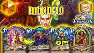 Best Control DK 9.0 Deck After Latest Patch Update At Across the Timeways Mini-Set | Hearthstone