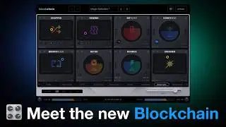 🔥 Introducing Blockchain | Next-gen Multi-fx Plugin