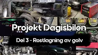 Projekt Dagisbilen - Renoveringen - Del 3 Rostlagning av golv