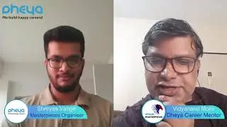 Dheya Masterpieces- Interview with Career Mentor- Vidyanand More